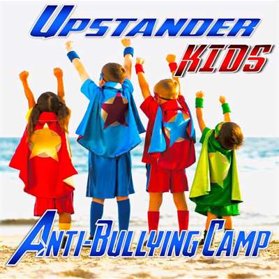 Upstander Kids Anti-Bullying Camp