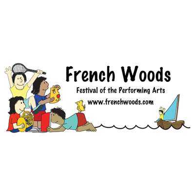 6 weeks at French Woods Festival of the Performing Arts